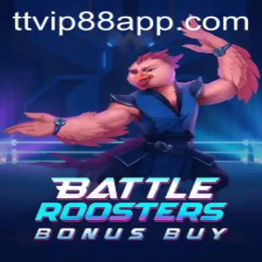 BattleRoostersBonusBuy: A Thrilling New Addition to the TT VIP88 Gaming Universe