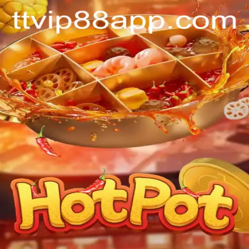 Exploring the Exciting World of Hotpot Game in TT VIP88