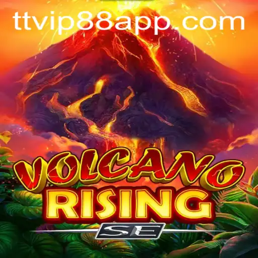 VolcanoRisingSE Unleashed: A Thrilling Gaming Experience with TT VIP88